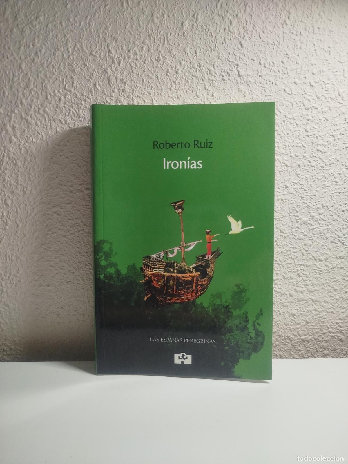 Gebrauchte B&uuml;cher: Iron&iacute;as - Ruiz, Roberto