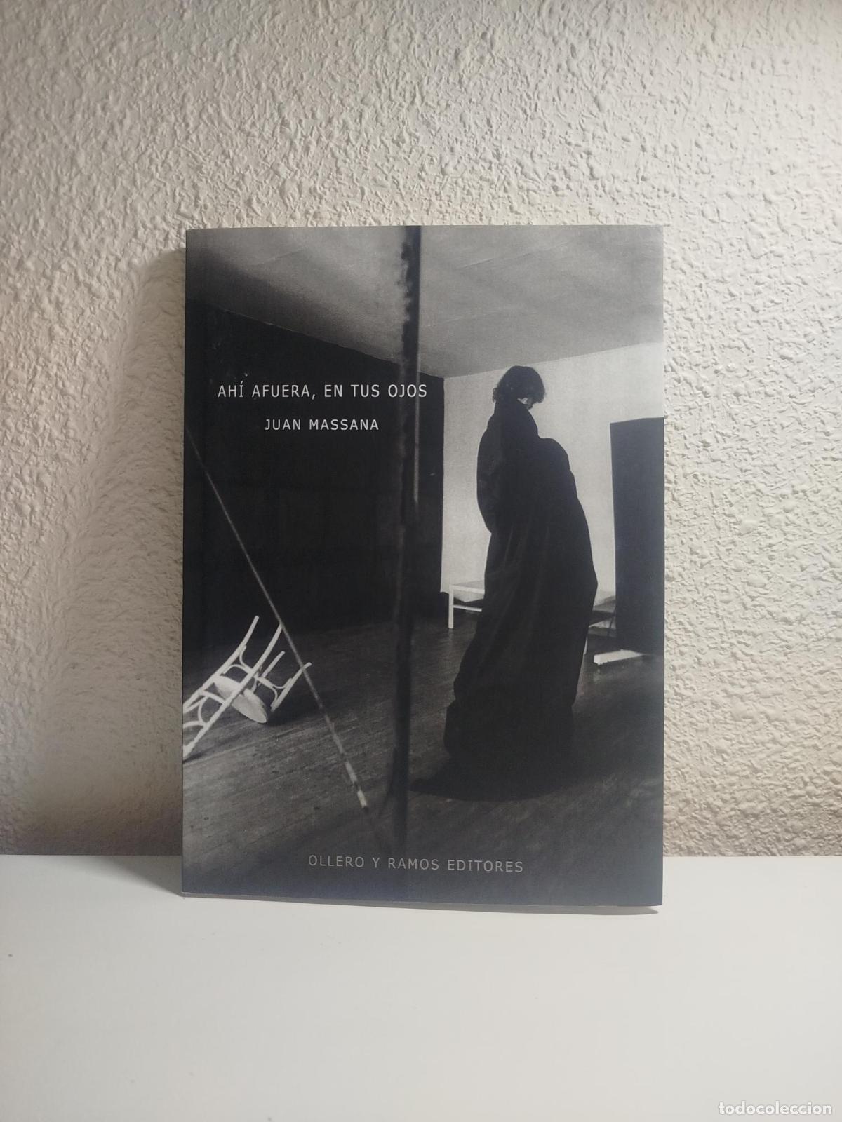 Libri di seconda mano: Ah&iacute; afuera, en tus ojos - MASSANA, JUAN