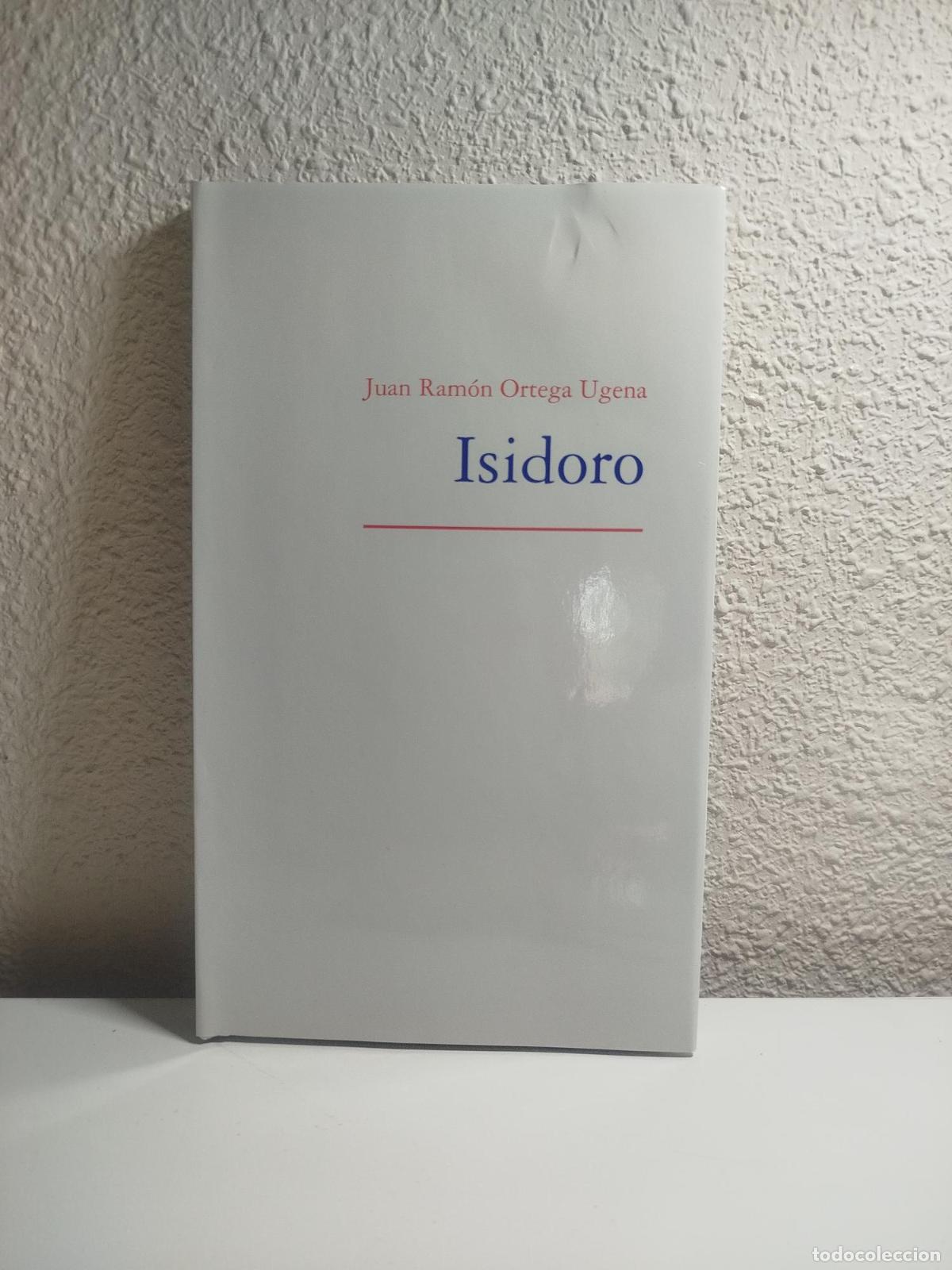 Libri di seconda mano: Isidoro - Juan Ram&oacute;n Ortega Ugena