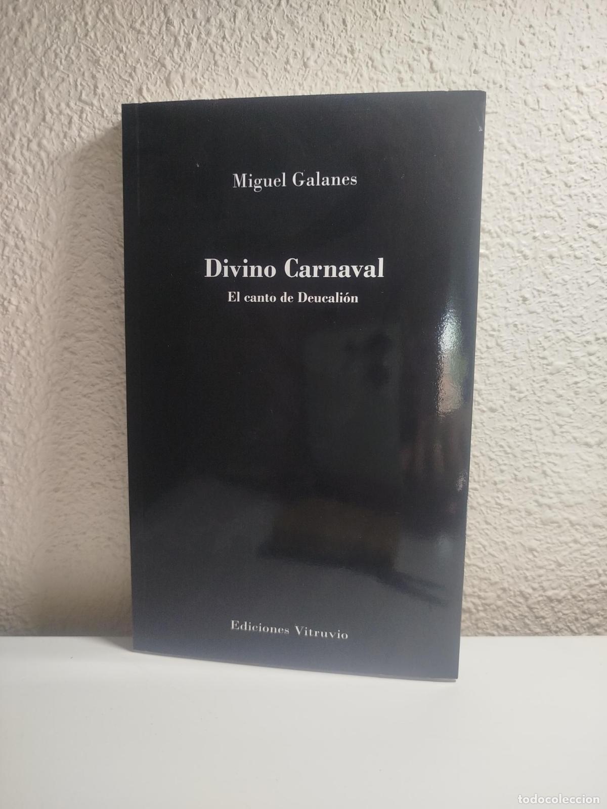 Libri di seconda mano: Divino carnaval - Galanes, Miguel