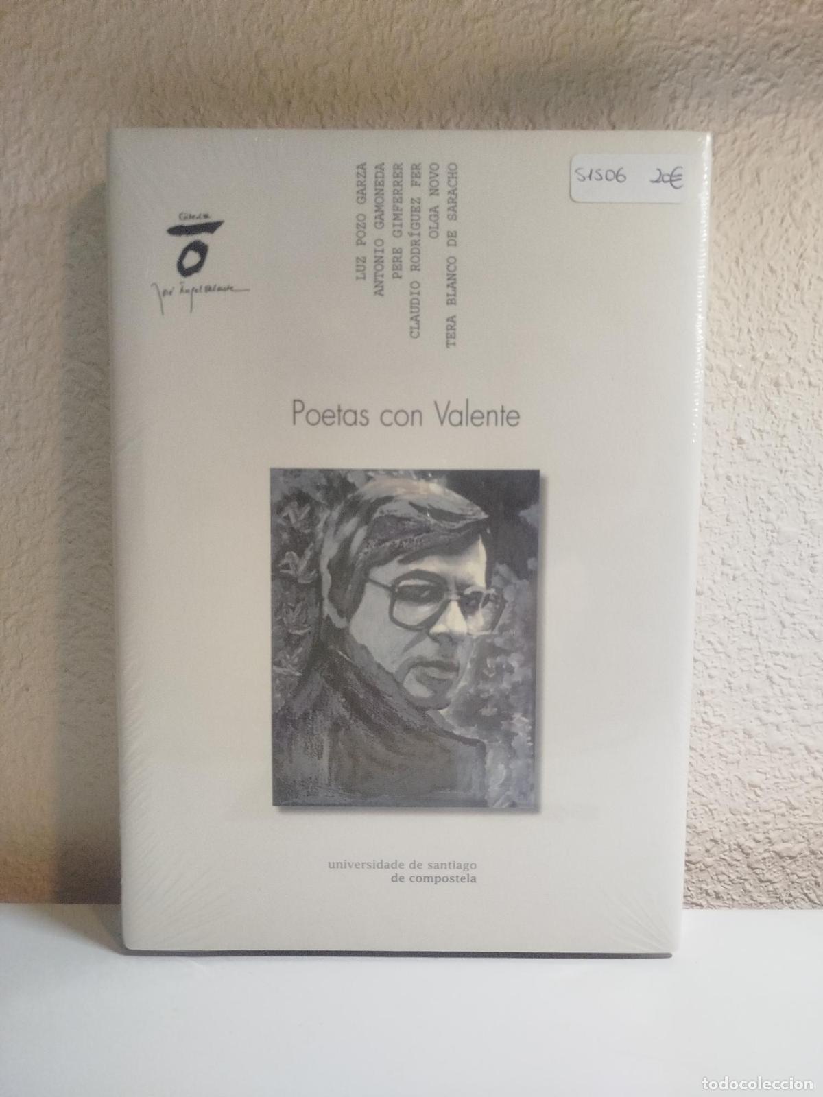 Libri di seconda mano: Poetas con Valente - Pozo Garza, Luz / Gamoneda, Antonio / Rodr&iacute;guez Fer, Claudio / Novo, Olga / Bla