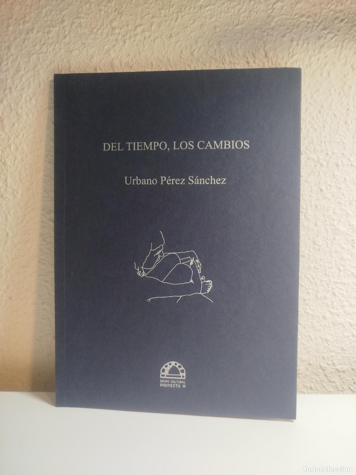 Libri di seconda mano: Del tiempo, los cambios - P&eacute;rez S&aacute;nchez, Urbano