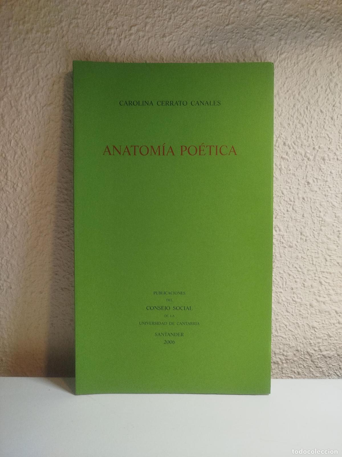 Libri di seconda mano: Anatom&iacute;a po&eacute;tica - Cerrato Canales, Carolina.