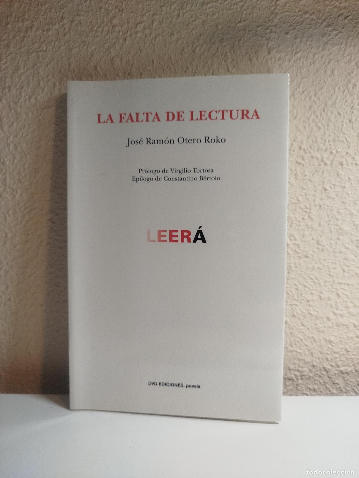 Libri di seconda mano: La falta de lectura - Otero Roko, Jos&eacute; Ram&oacute;n