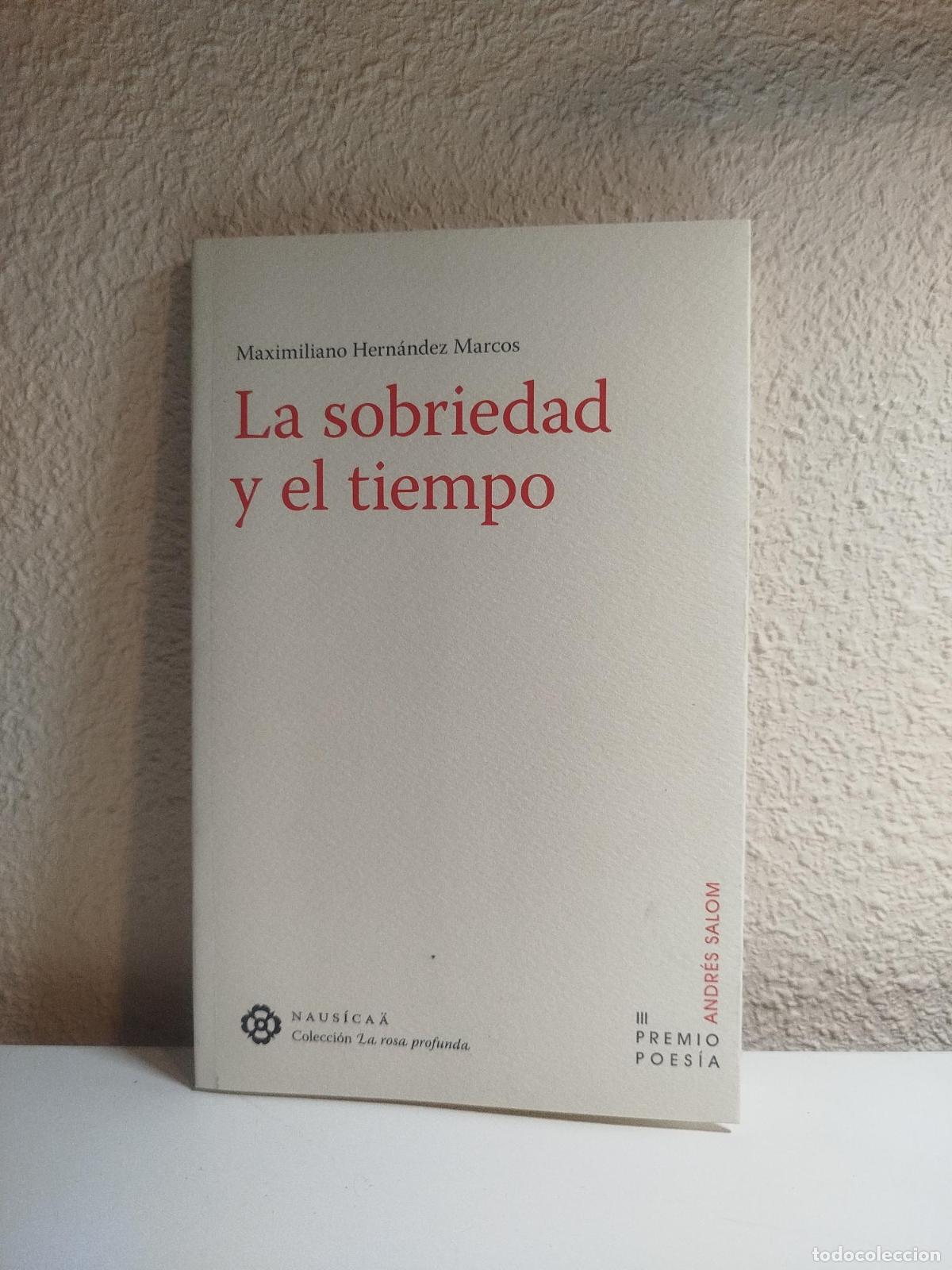Second hand books: La sobriedad y el tiempo - HERNANDEZ MARCOS MAXIMILIANO