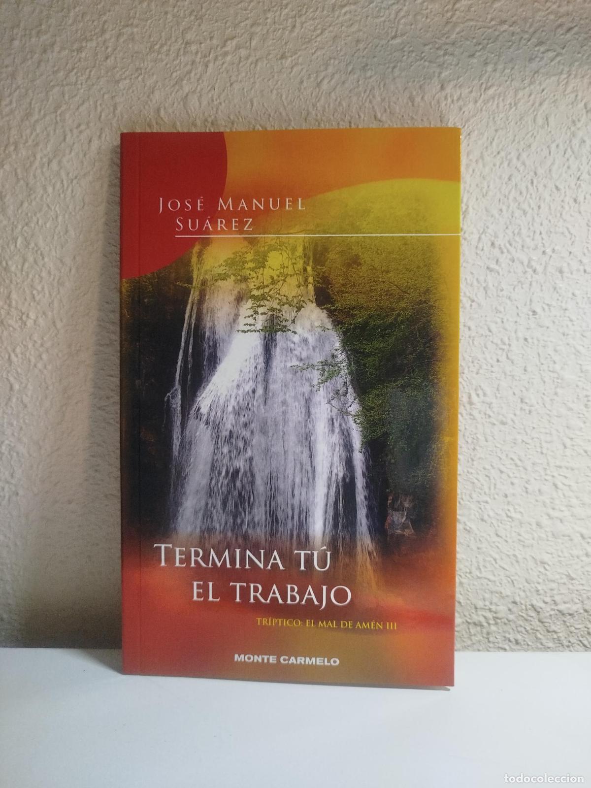 Second hand books: Termina t&uacute; el trabajo - Su&aacute;rez, Jos&eacute; Manuel