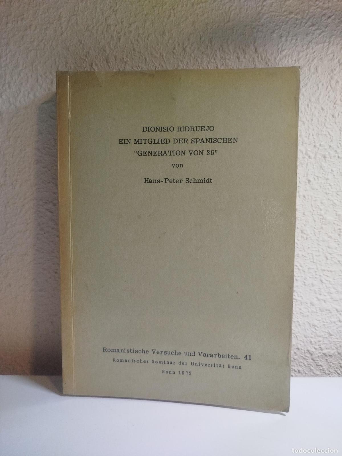 Second hand books: Dionisio Ridruejo ein Mitglied der spanischen &rdquo;Generation Von 36&rdquo; - Schmidt, Hans-Peter.
