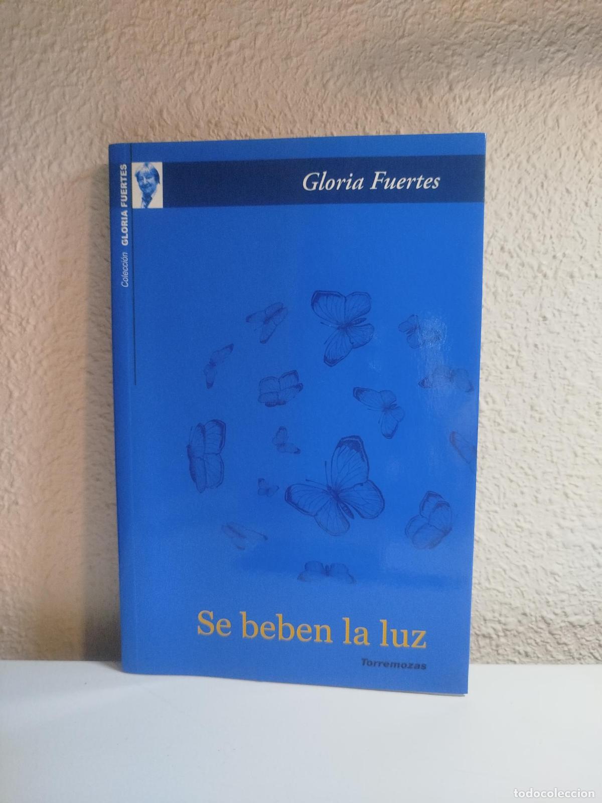Second hand books: Se beben la luz - Fuertes, Gloria