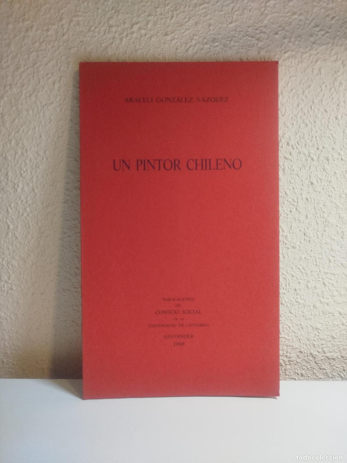 Second hand books: Un pintor chileno - Gonz&aacute;lez V&aacute;zquez, Araceli.