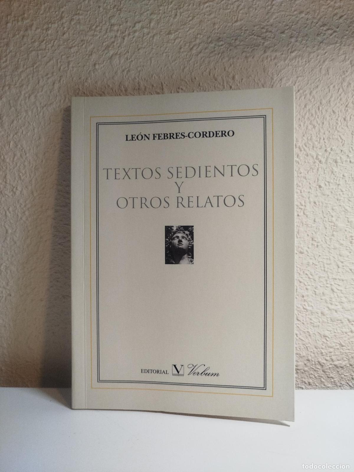 Libri di seconda mano: Textos sedientos y otros relatos - Febr&eacute;s-Cordero Zamora, Le&oacute;n Ezequiel