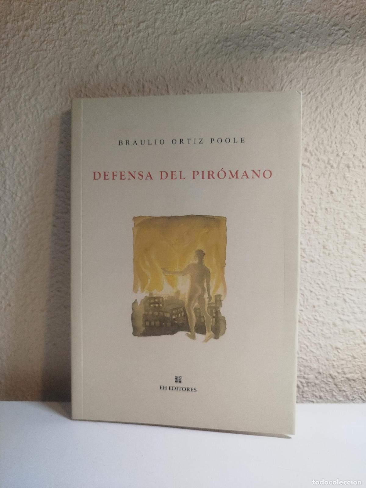 Libri di seconda mano: Defensa del pir&oacute;mano - Ortiz Poole, Braulio