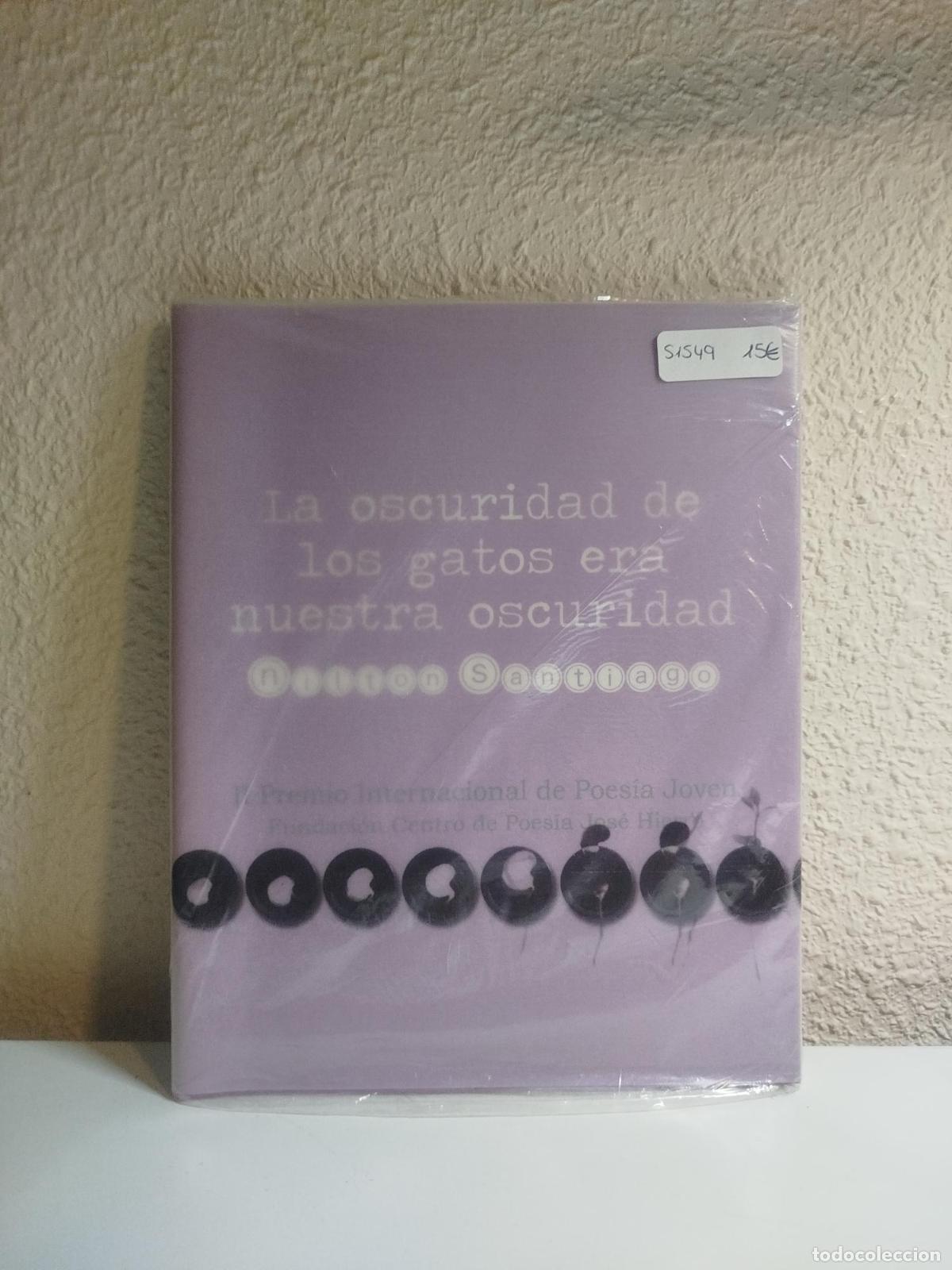 Libros de segunda mano: La oscuridad de los gatos era nuestra oscuridad - Nilton Santiago