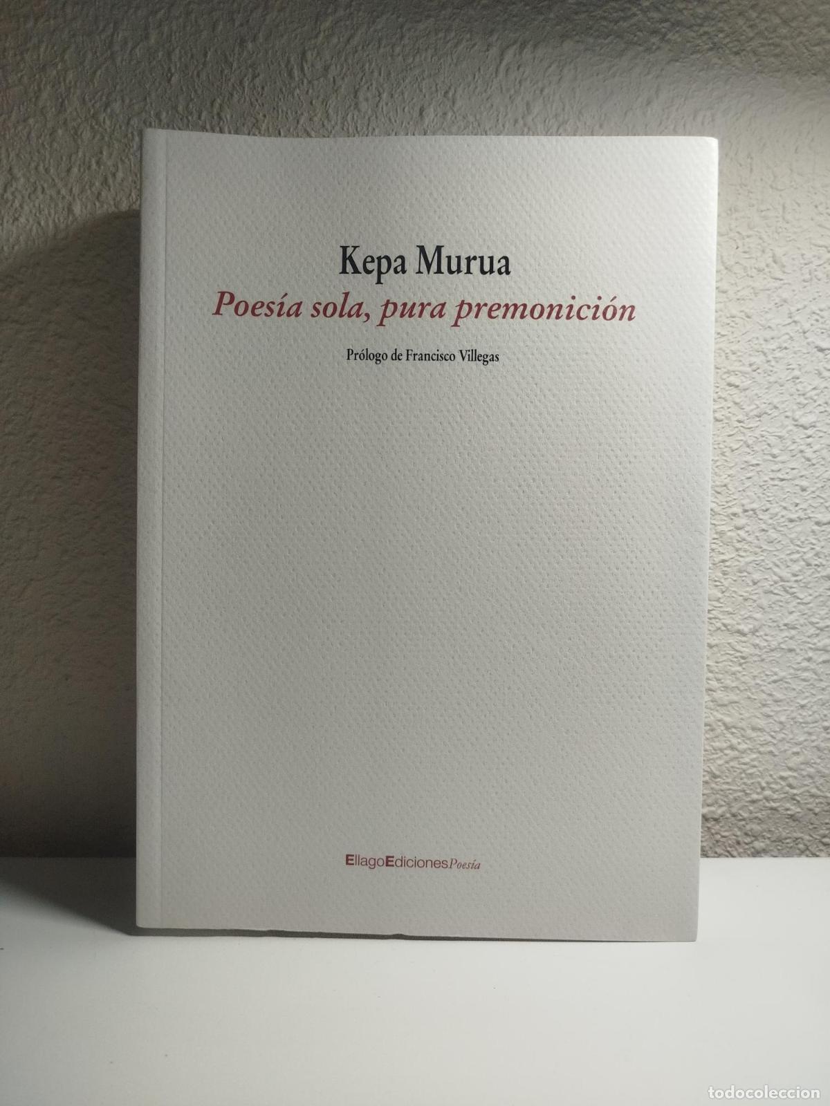 Second hand books: Poes&iacute;a sola, pura premonici&oacute;n - Murua Auricenea, Kepa