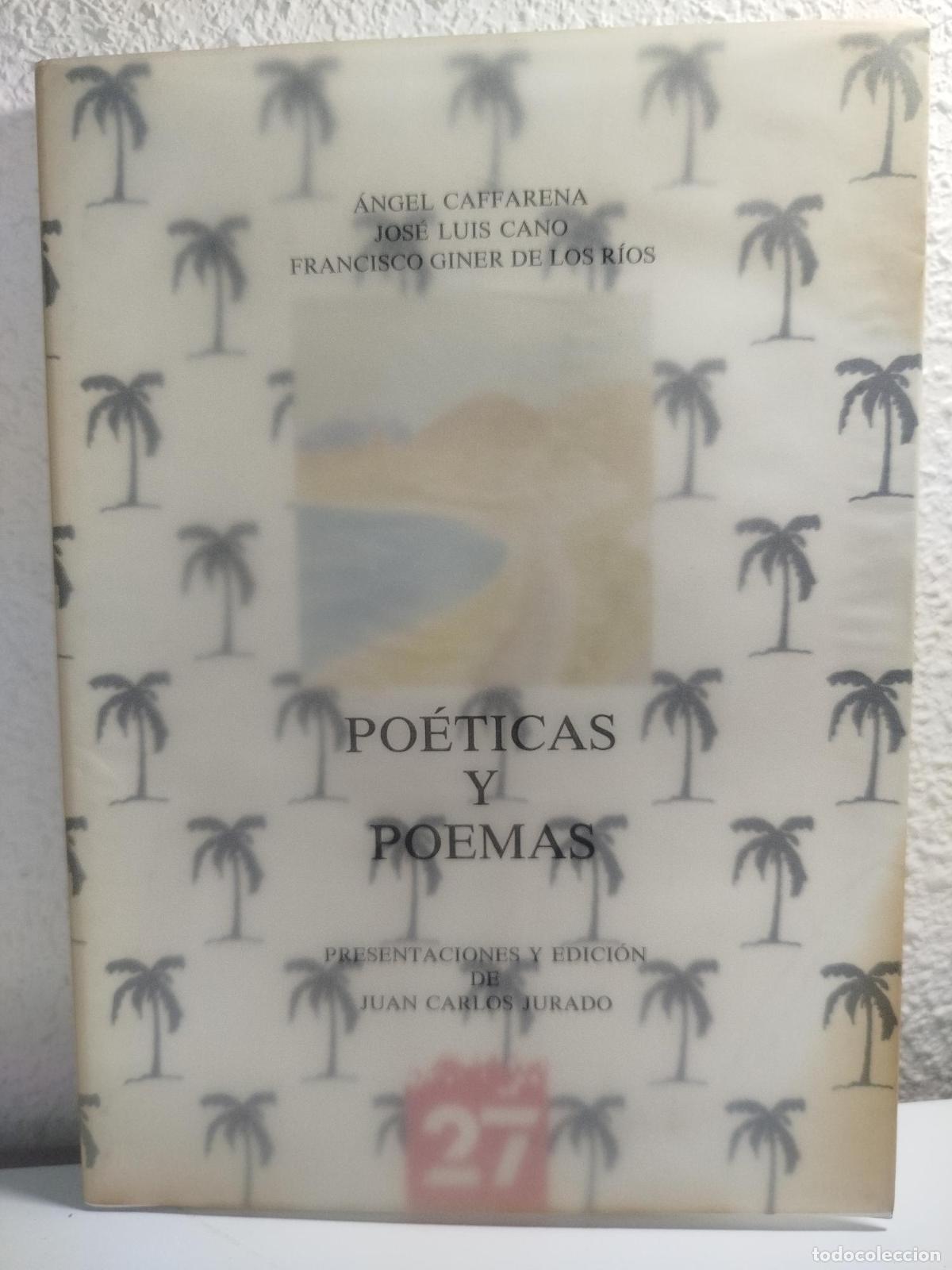 Second hand books: Po&eacute;ticas y poemas - Caffarena, &Aacute;ngel.; Cano, Jos&eacute; Luis.; Giner De Los Rios, Francisco