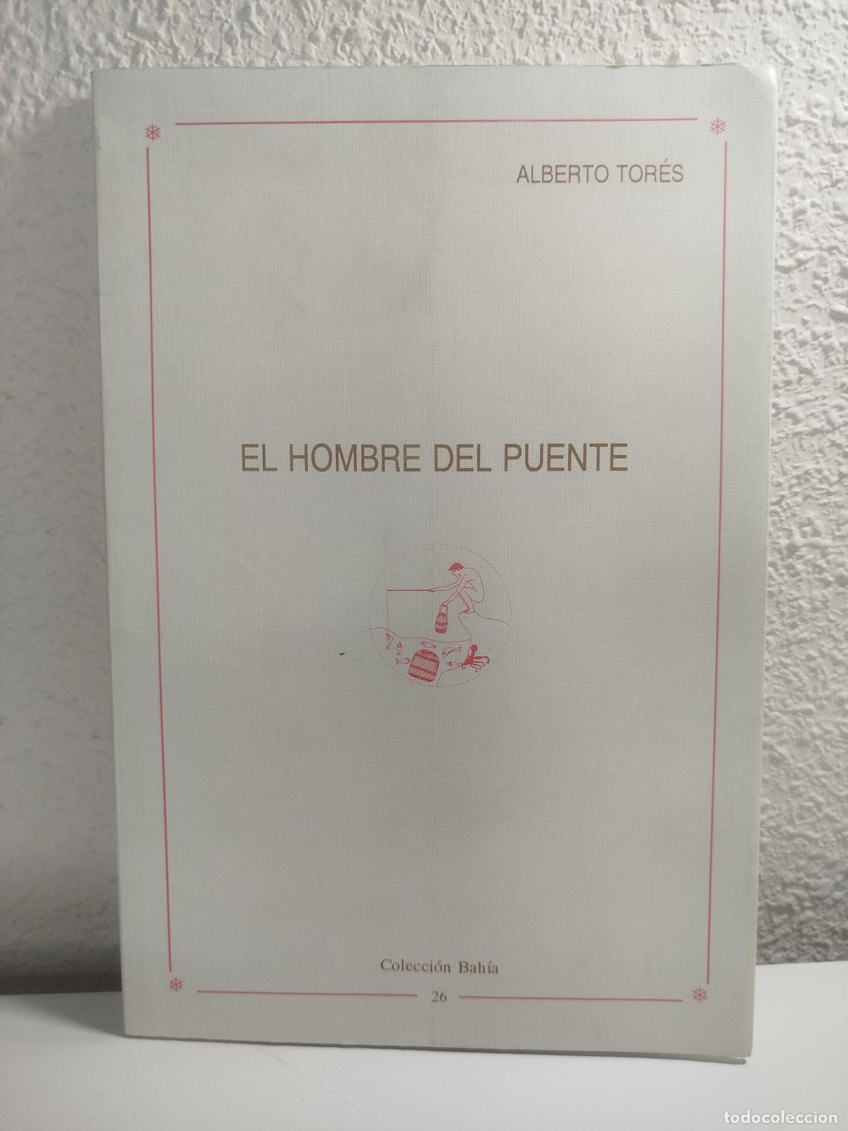 Second hand books: El hombre del puente - Torres Garc&iacute;a, Alberto
