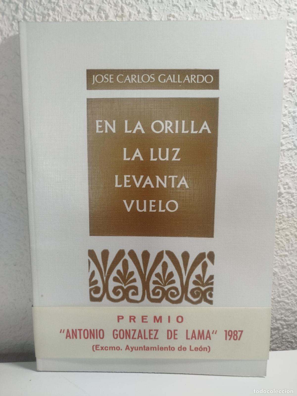 Second hand books: En la orilla la luz levanta vuelo - Gallardo, Jos&eacute; Carlos