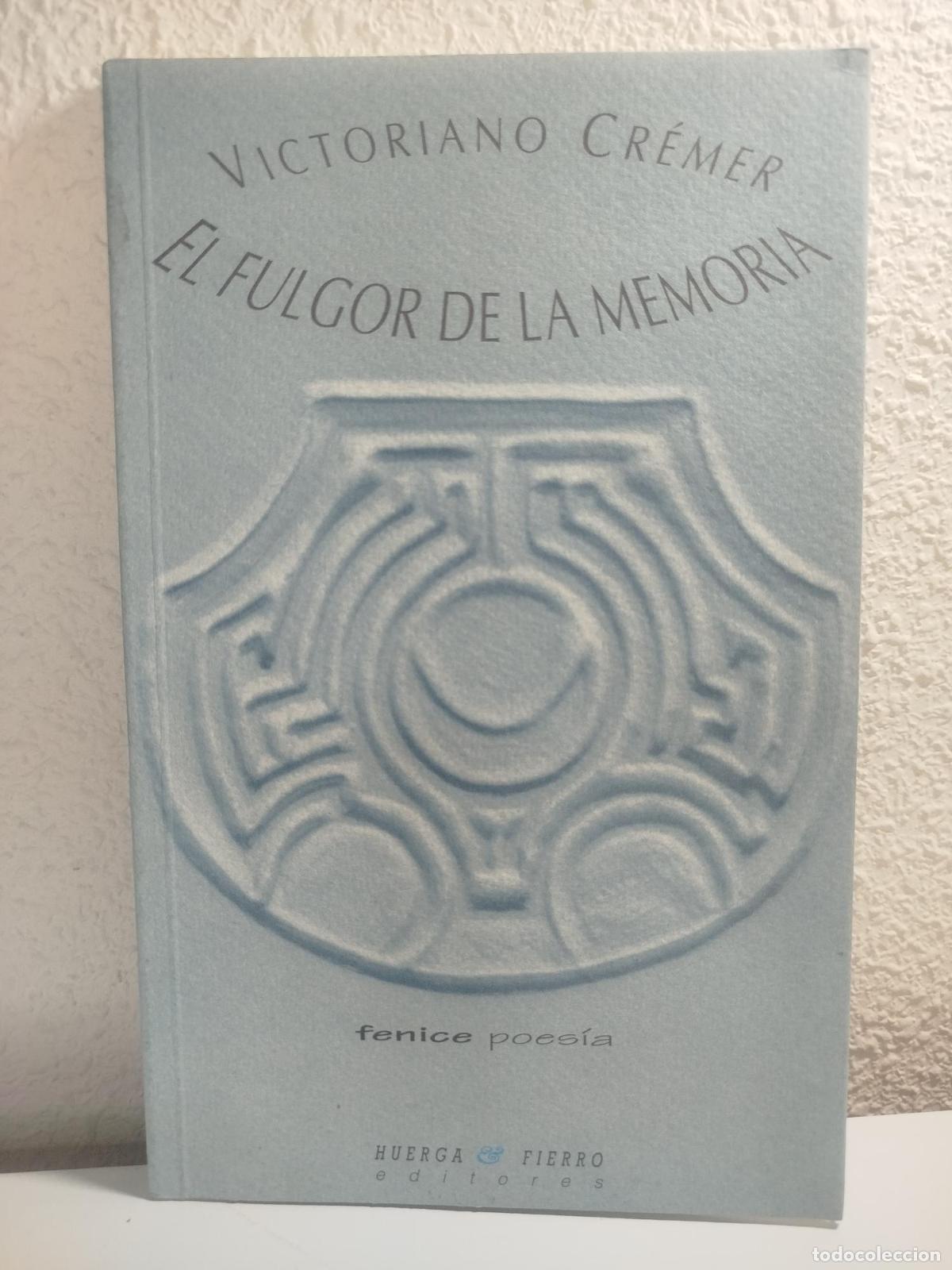 Second hand books: El fulgor de la memoria - Cr&eacute;mer, Victoriano