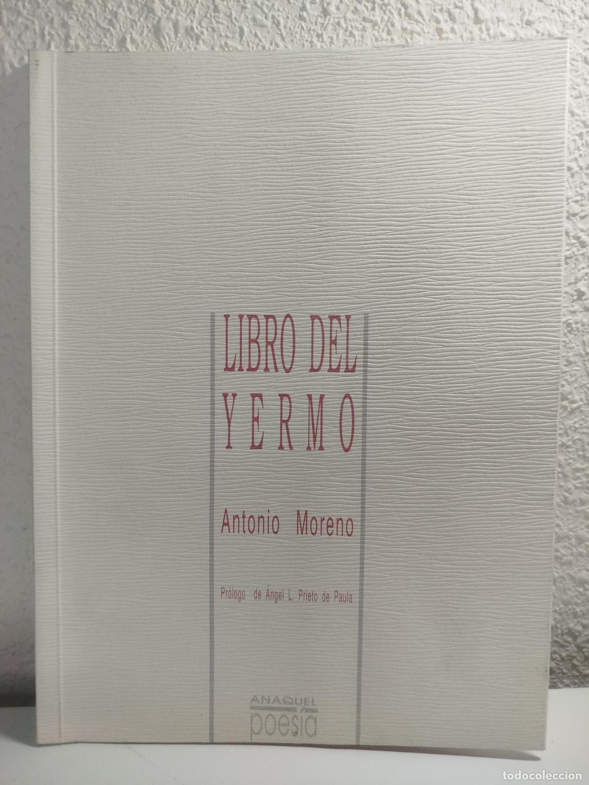 Libros de segunda mano: Libro del yermo - Moreno, Antonio - Foto 1