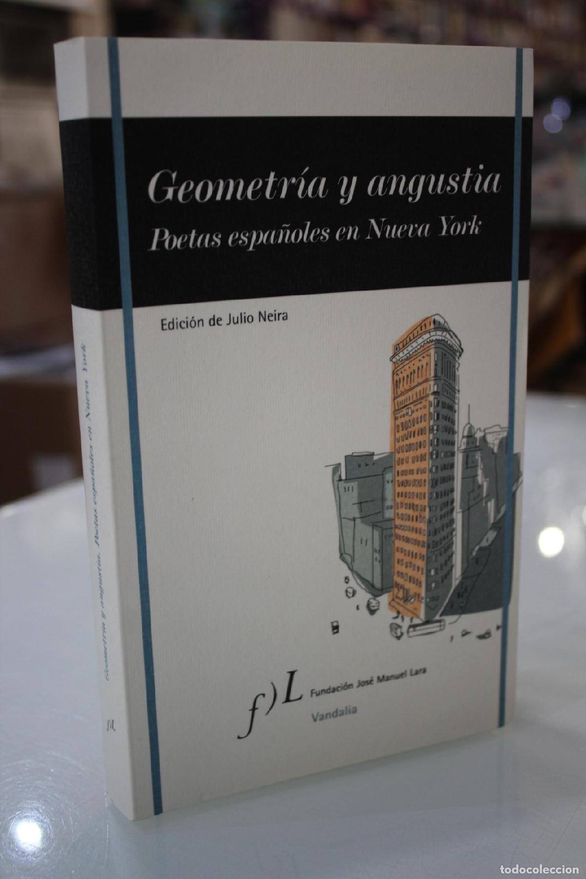 Second hand books: Geometr&iacute;a y angustia. Poetas espa&ntilde;oles en Nueva York. - Neira, Julio