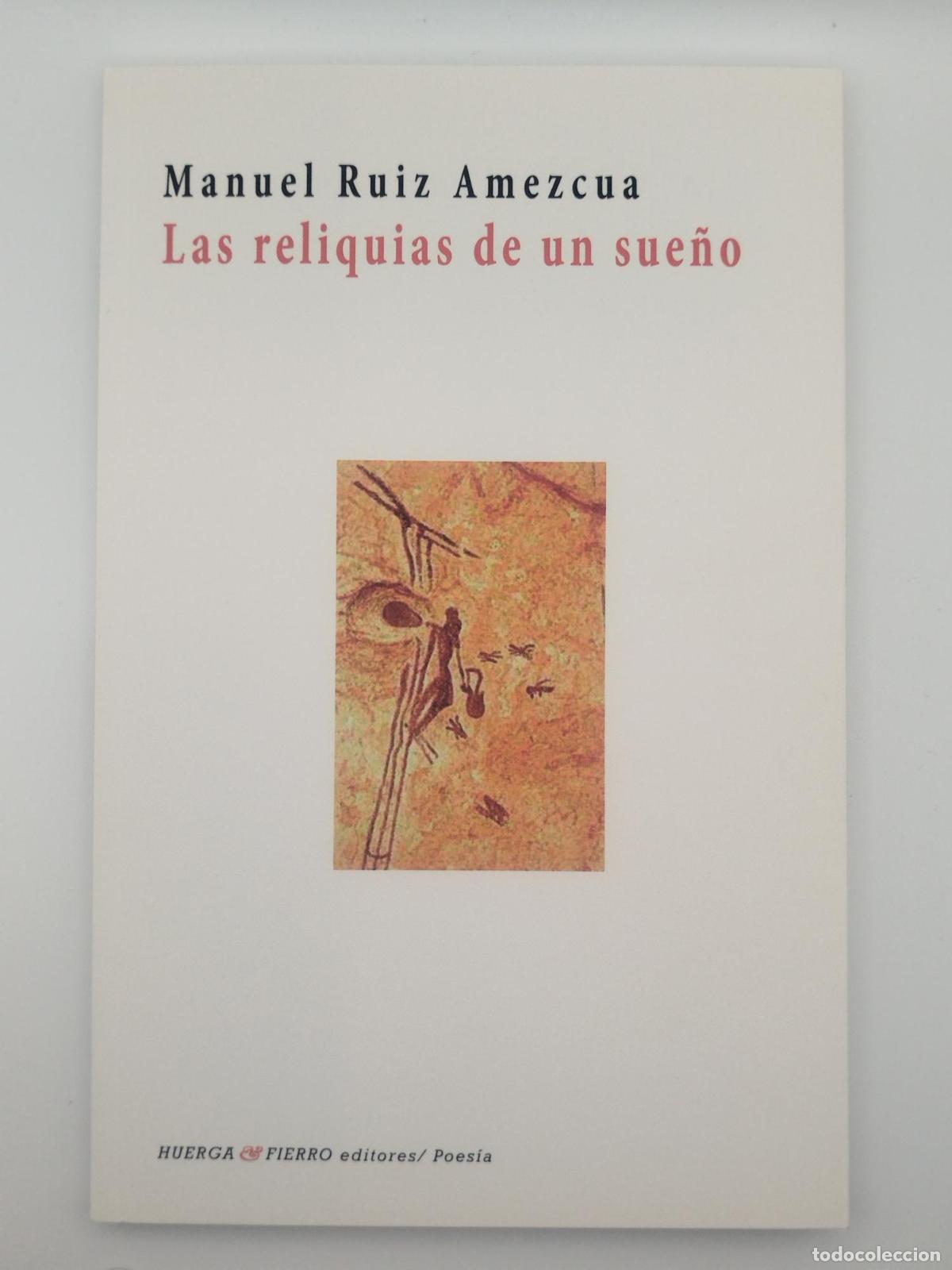 Second hand books: Las reliquias de un sue&ntilde;o - Ruiz Amezcua, Manuel