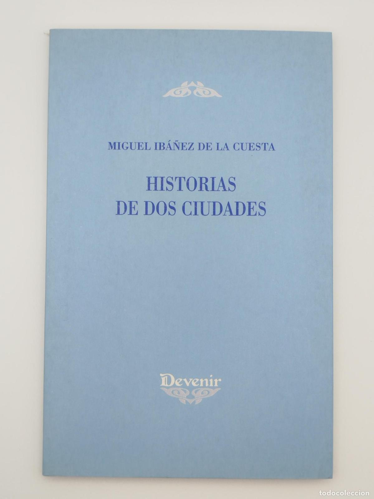 Second hand books: Historias de dos ciudades - Ib&aacute;&ntilde;ez de la Cuesta, Miguel