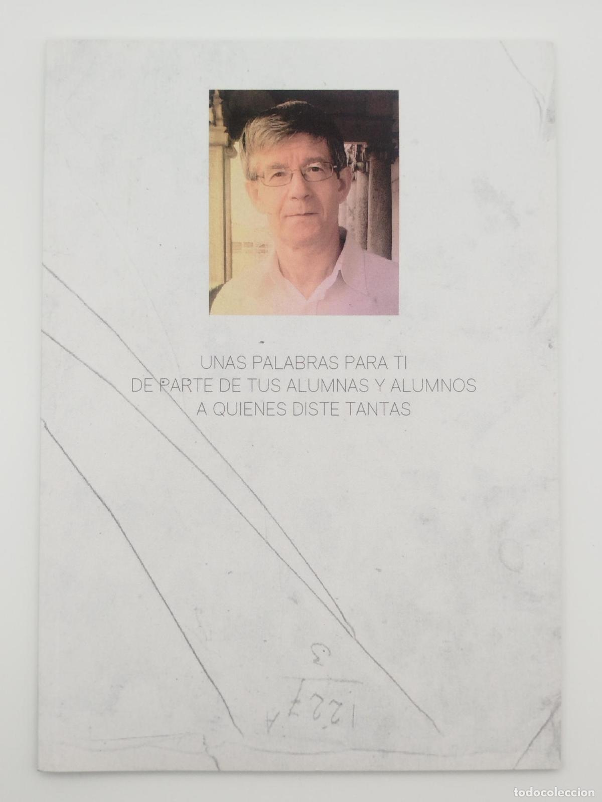 Second hand books: Unas palabras para t&iacute;, de parte de tus alumnas y alumnos a quienes diste tantas. De la A a la Z, una