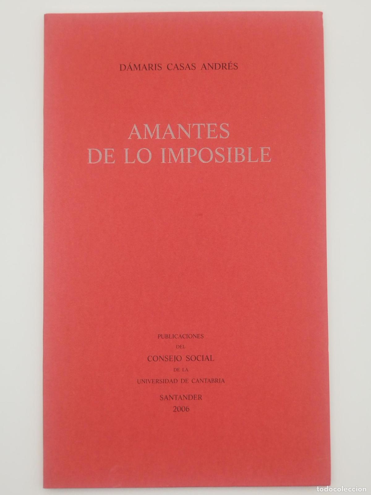 Second hand books: Amantes de lo imposible - Casas Andr&eacute;s, D&aacute;maris.
