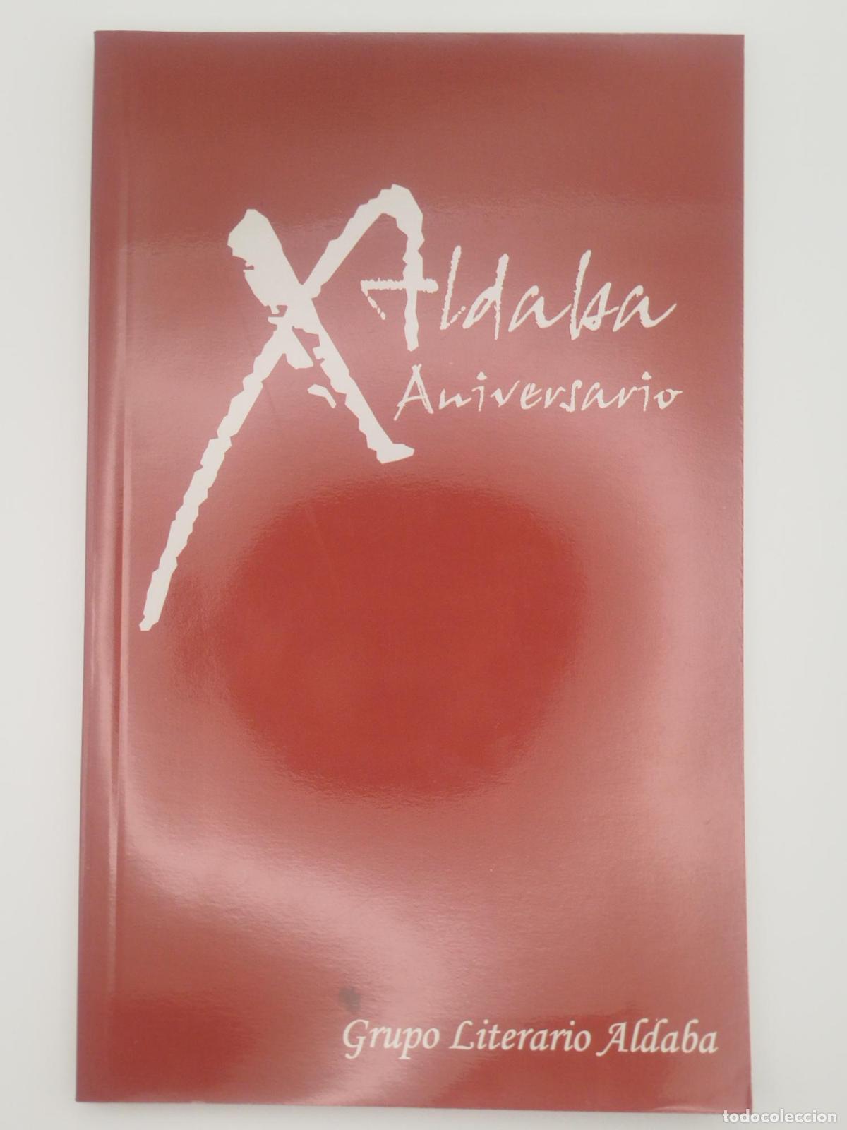 Second hand books: X Aniversario Grupo Literario Aldaba (1997-2007) -