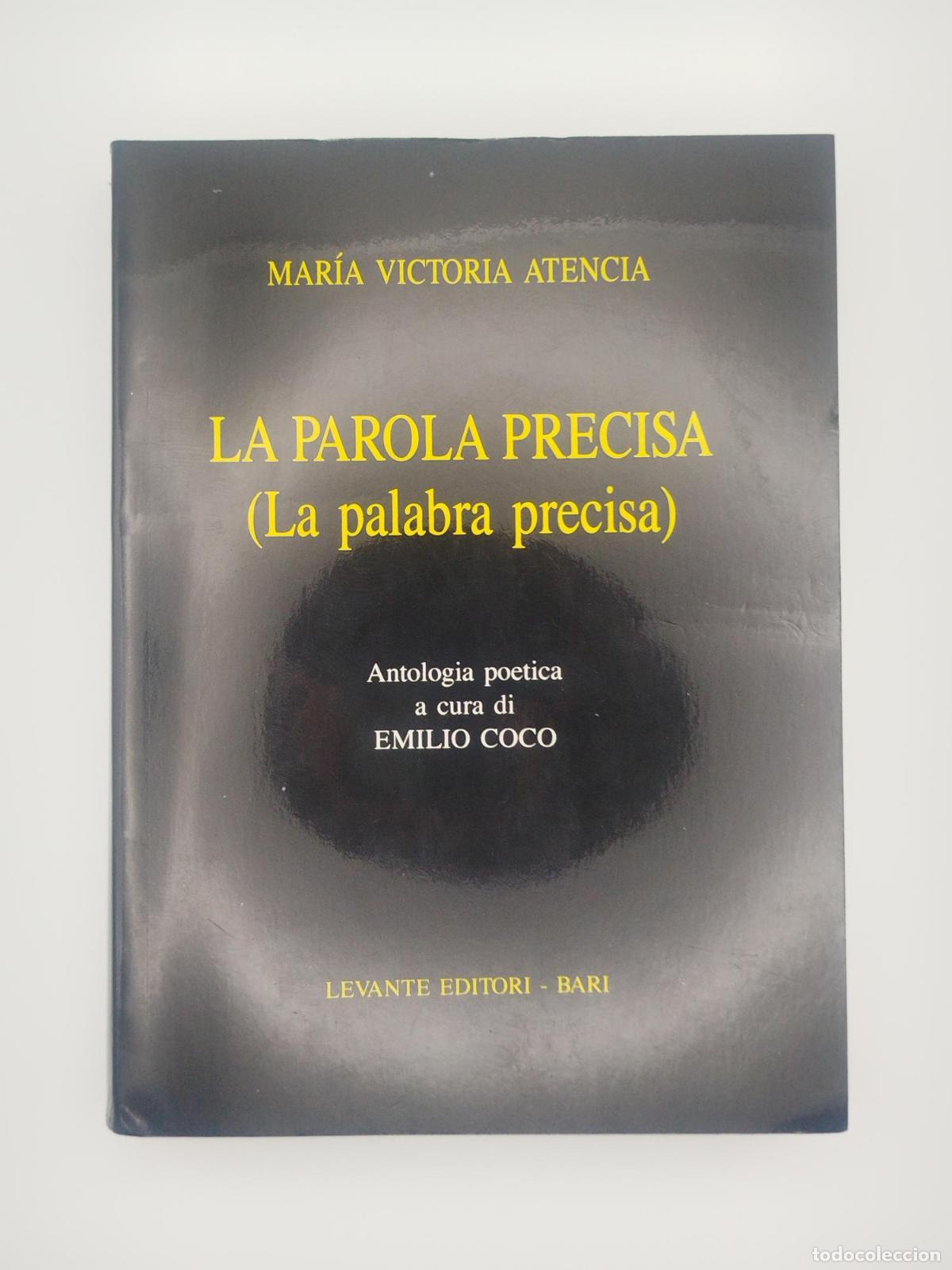 Second hand books: La parola precisa (La palabra precisa) - Mar&iacute;a Victoria Atencia