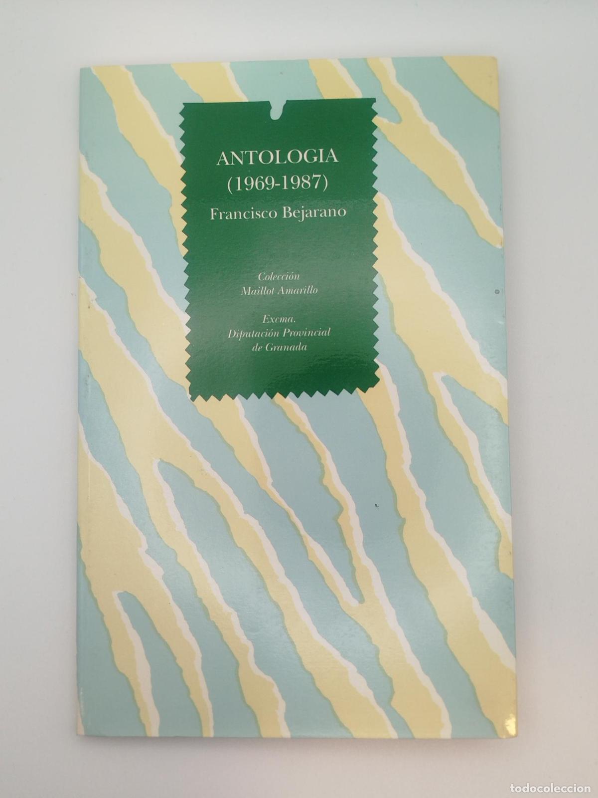 Livres d'occasion: Antolog&iacute;a (1969-1987) - Francisco Bejarano