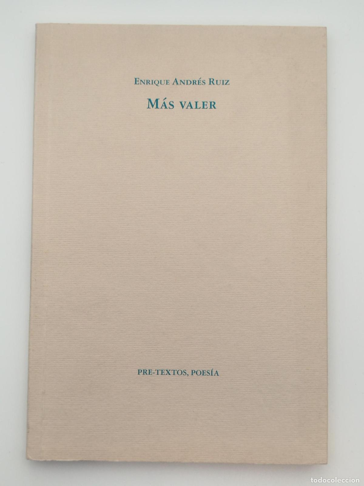 Livres d'occasion: &nbsp;M&aacute;s valer - ANDR&Eacute;S RUIZ, ENRIQUE