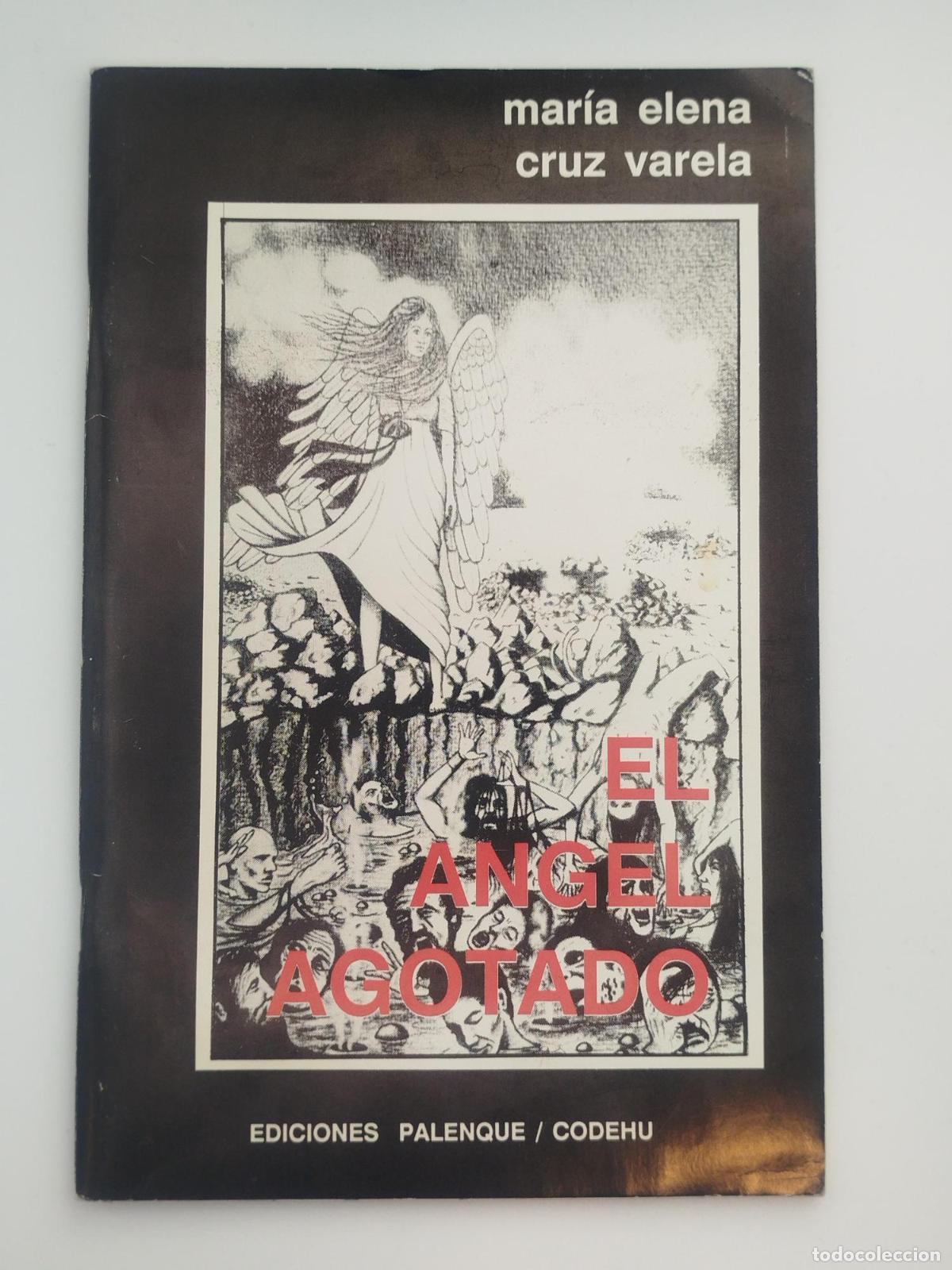 Livres d'occasion: El &aacute;ngel agotado - Cruz Varela, Mar&iacute;a Elena.