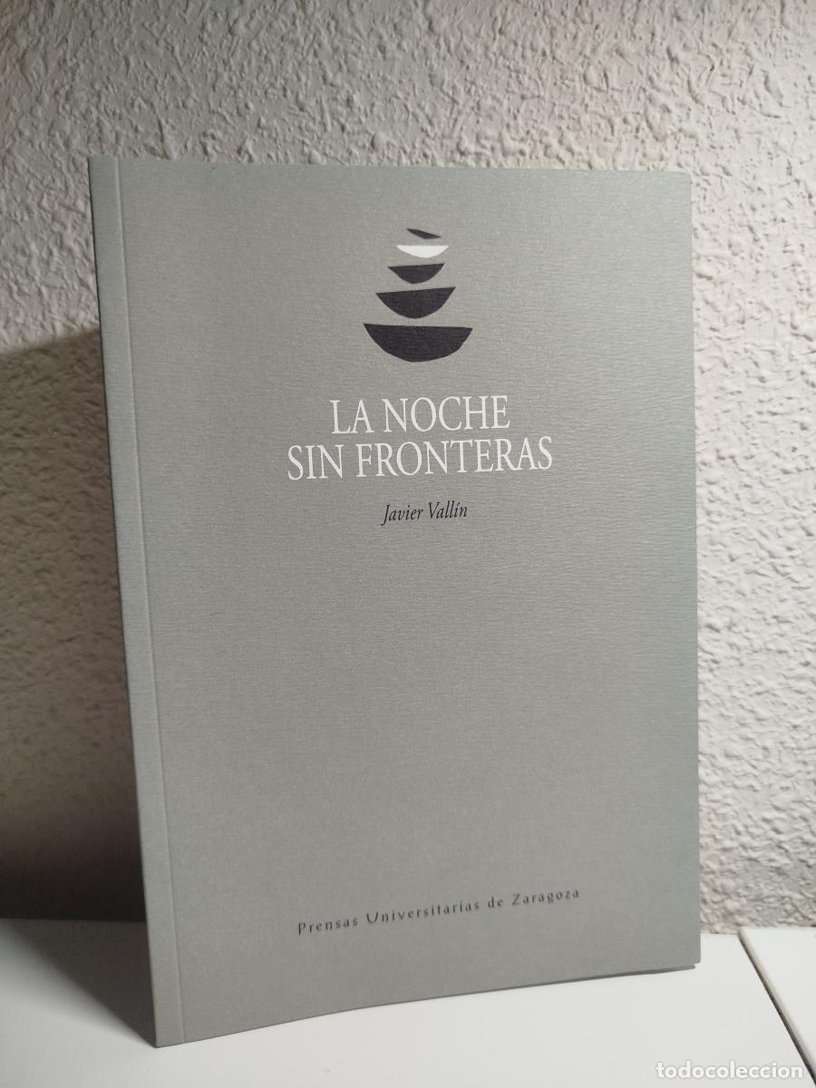 Libri di seconda mano: La noche sin fronteras - Vall&iacute;n Toyos, Francisco Javier