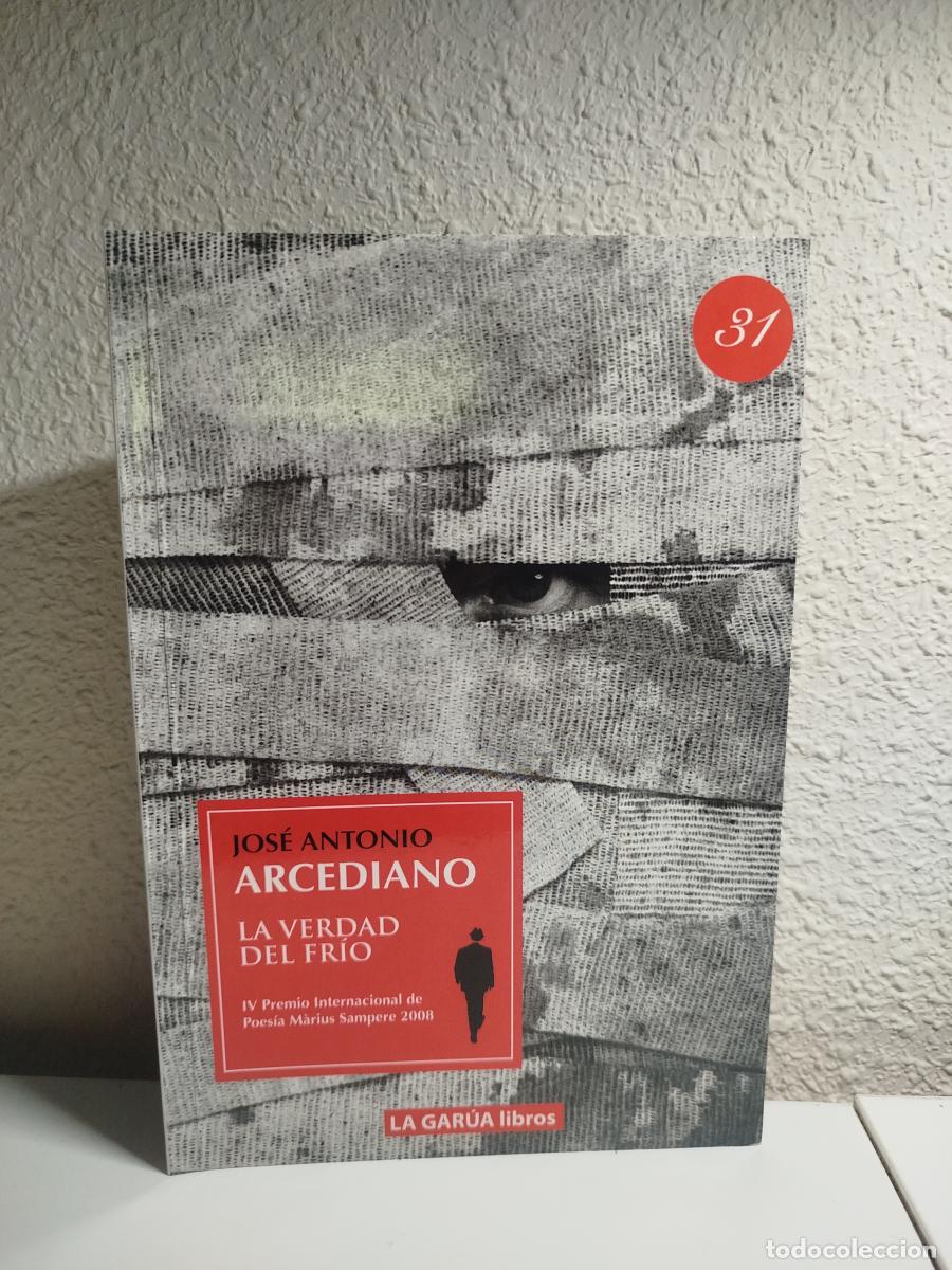 Libri di seconda mano: La verdad del fr&iacute;o - Arcediano, Jos&eacute; Antonio