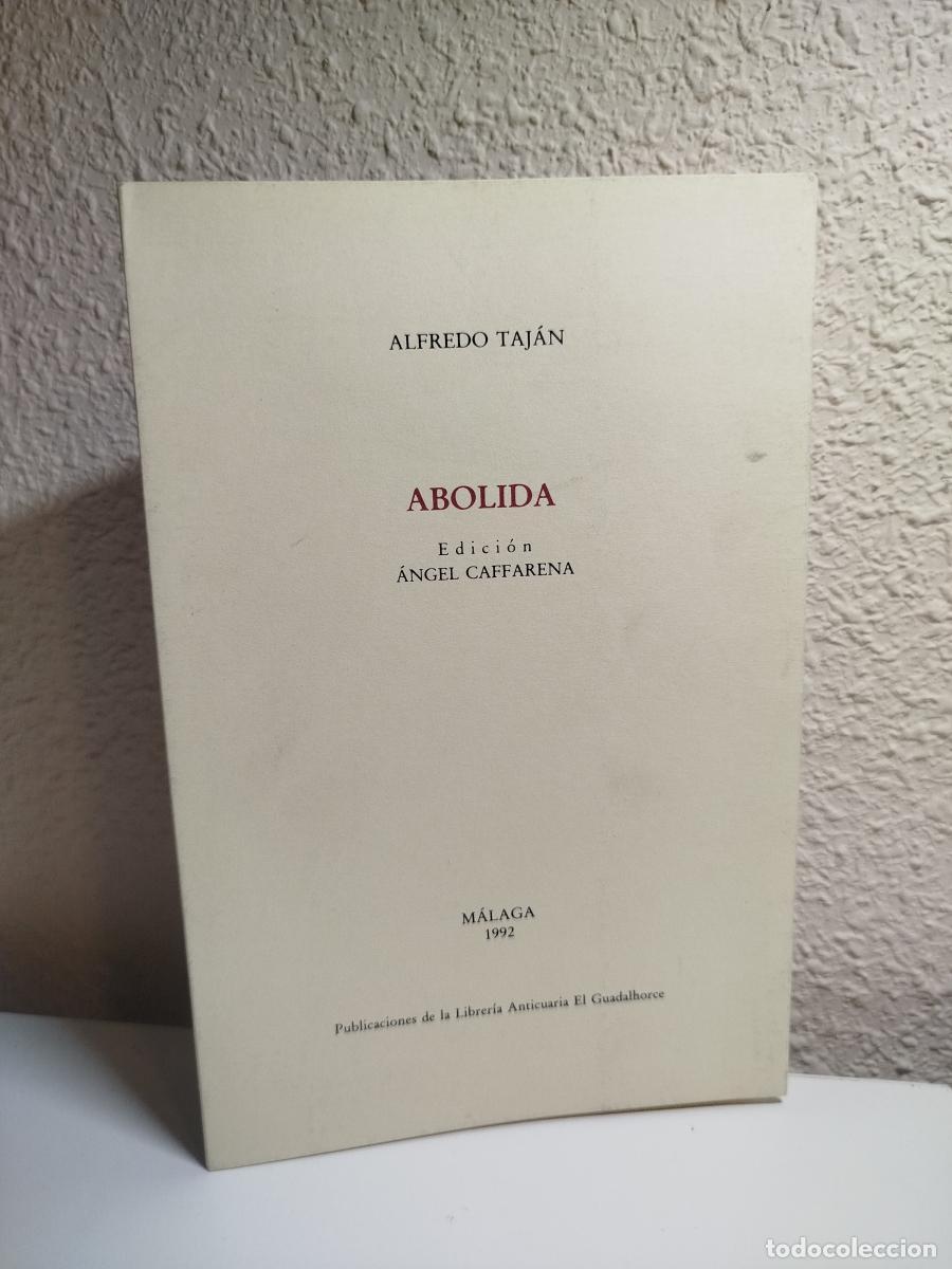 Libros de segunda mano: Abolida - Taj&aacute;n, Alfredo. - Foto 1