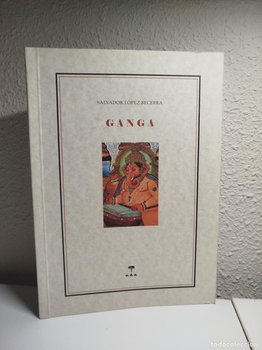 Gebrauchte B&uuml;cher: (Dedicado por el autor) Ganga - LOPEZ BECERRA,SALVADOR