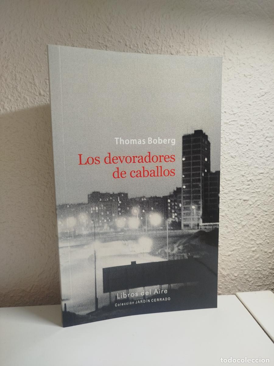 Libros de segunda mano: Los devoradores de caballos - BOBERG, THOMAS - Foto 1