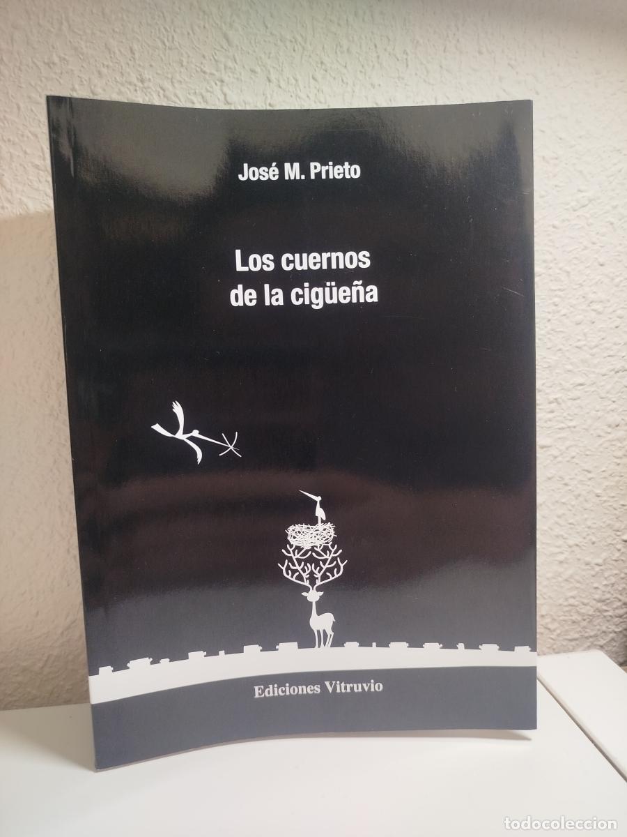 Libri di seconda mano: Los cuernos de la cig&uuml;e&ntilde;a - Prieto, Jos&eacute; Mar&iacute;a