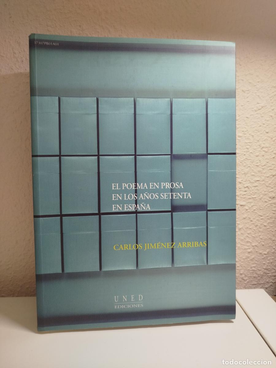 Libri di seconda mano: El poema en prosa en los a&ntilde;os setenta en Espa&ntilde;a - Jim&eacute;nez Arribas, Carlos