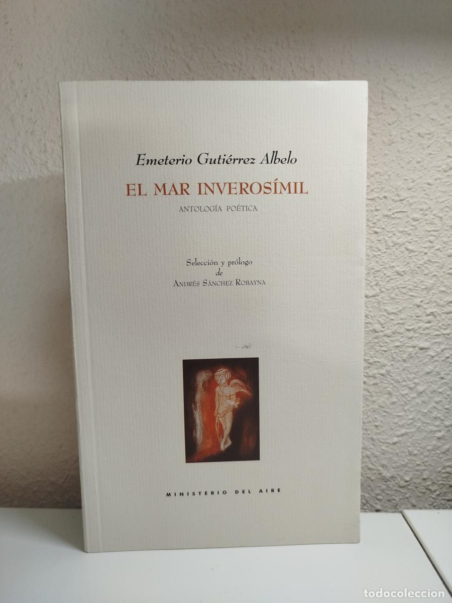 Gebrauchte B&uuml;cher: El mar inveros&iacute;mil. Antolog&iacute;a po&eacute;tica - Guti&eacute;rrez Albelo, Emeterio