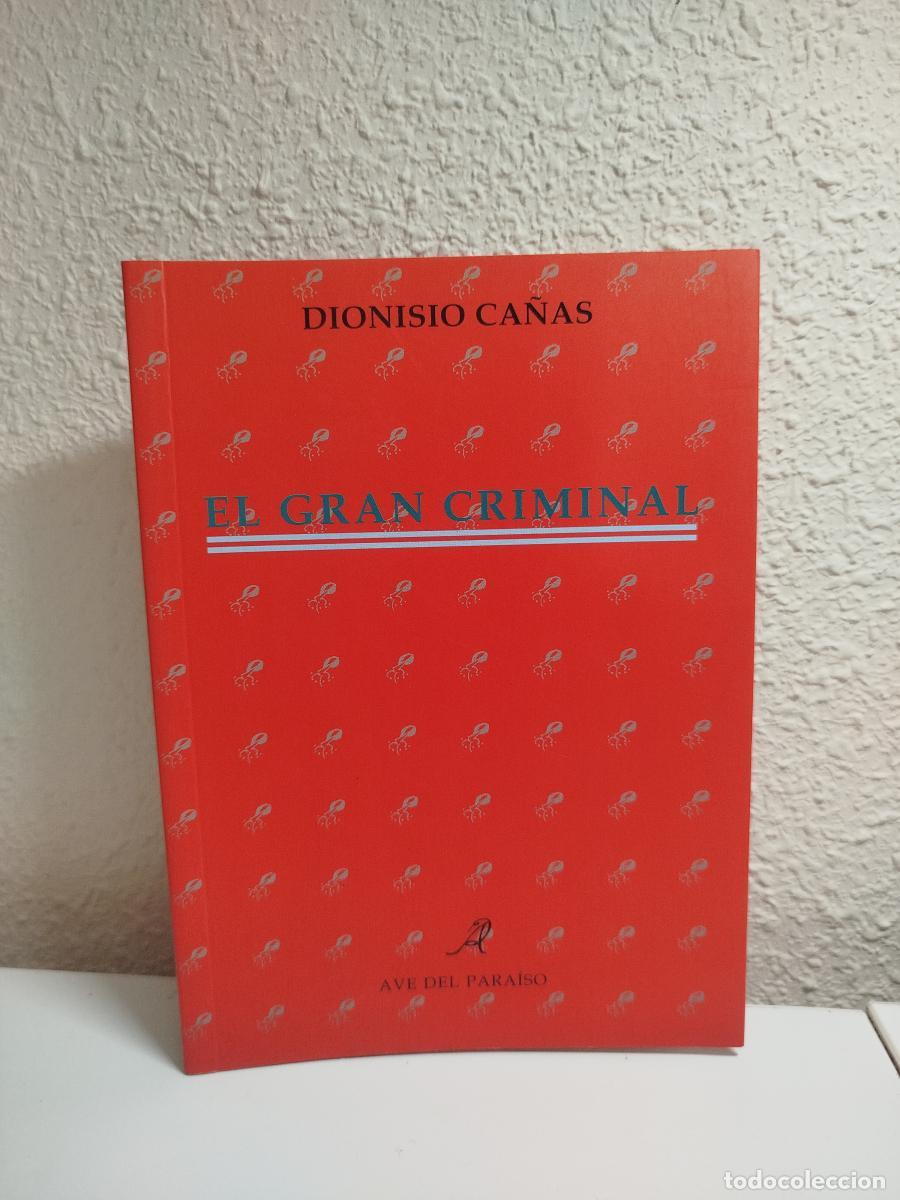 Gebrauchte B&uuml;cher: El gran criminal - Ca&ntilde;as, Dionisio