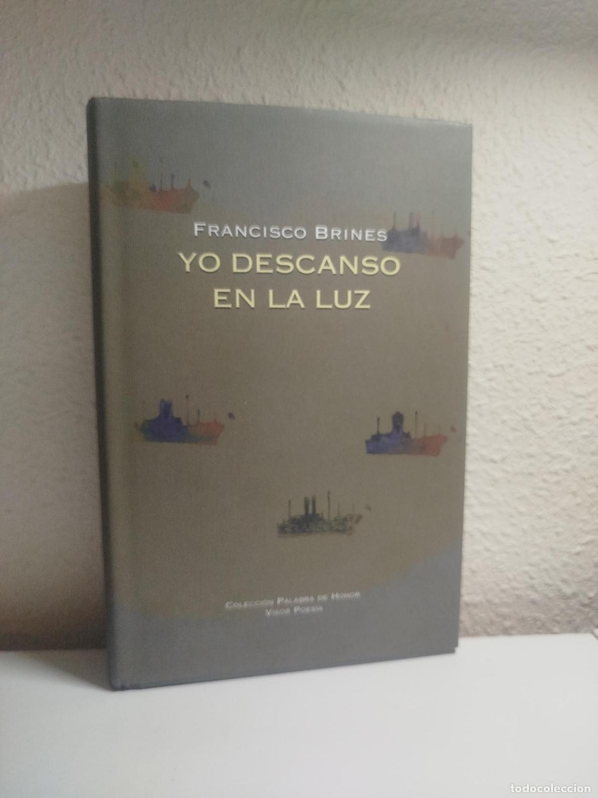 Libros de segunda mano: Yo descanso en la luz - Brines, Francisco - Foto 1