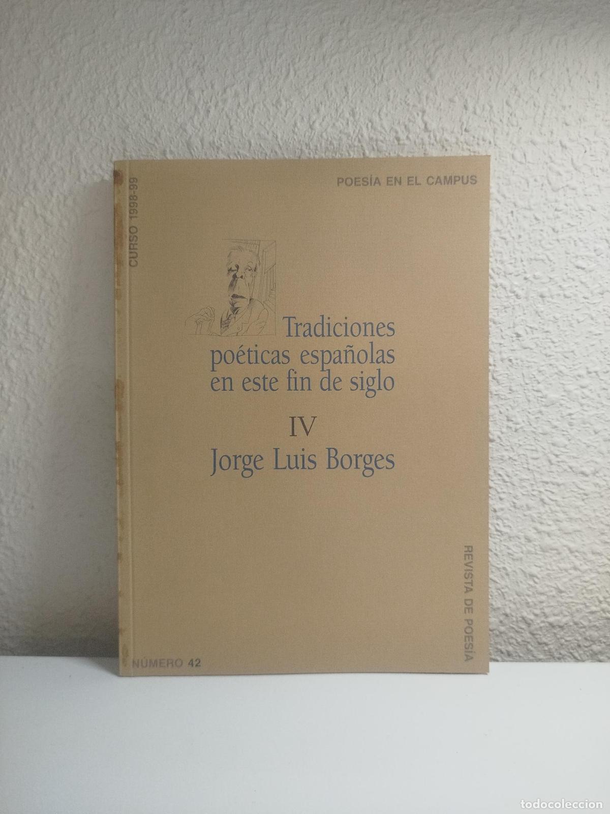 Libri di seconda mano: Poes&iacute;a en el Campus. Revista de Poes&iacute;a, N&ordm;42 - Borges, Jorge Luis.