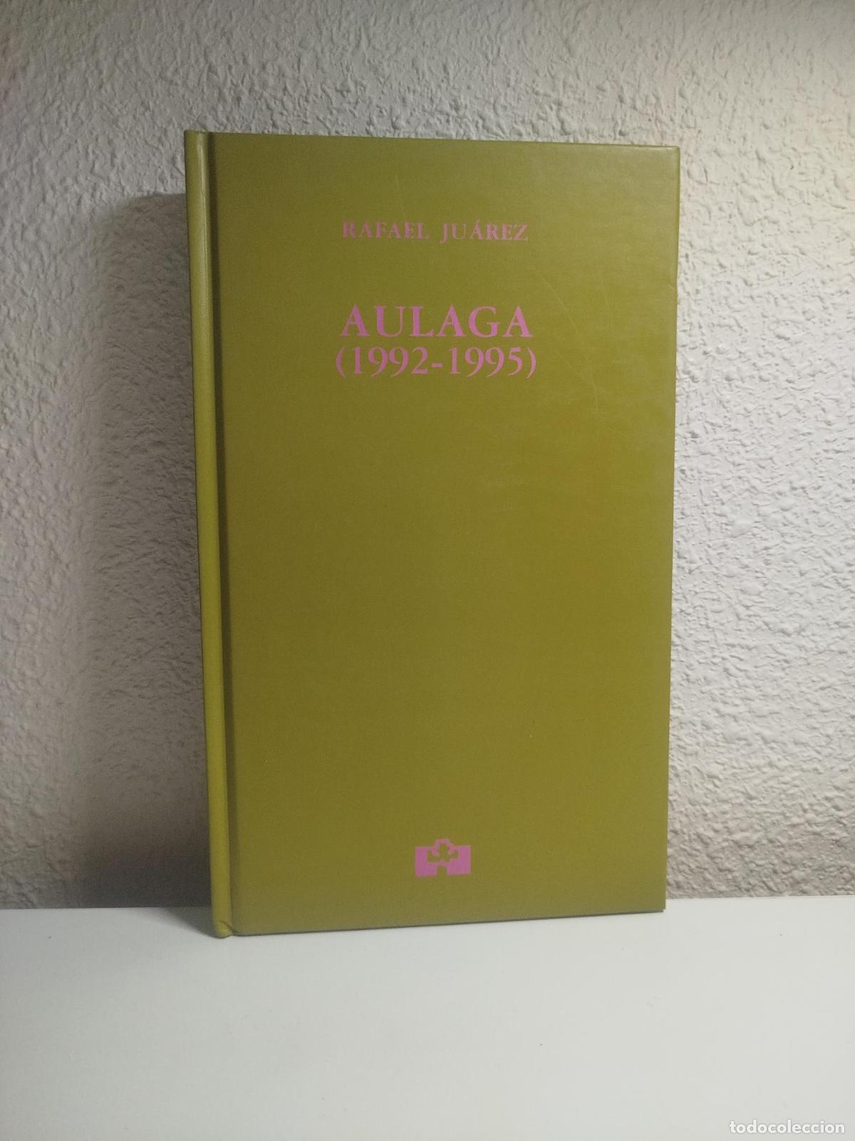 Libri di seconda mano: Aulaga (1992-1995) - Ju&aacute;rez, Rafael