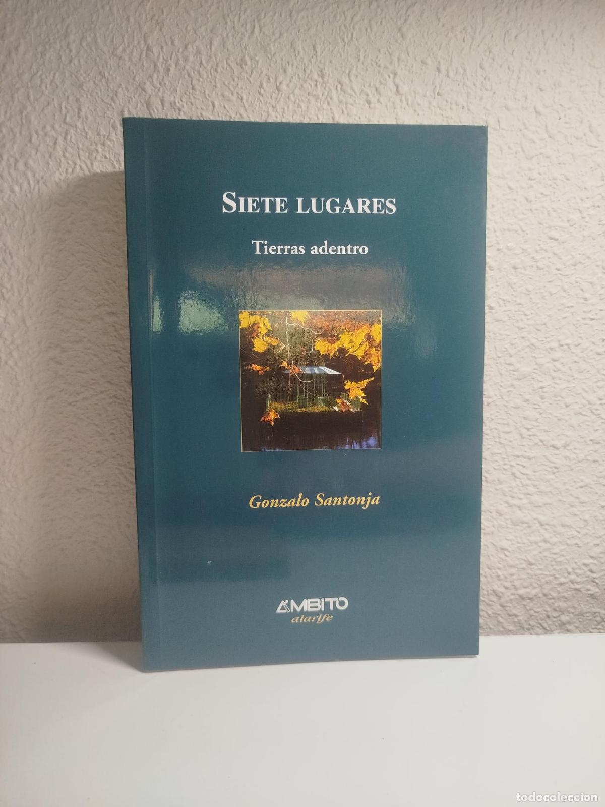 Gebrauchte B&uuml;cher: Siete lugares. Tierras adentro - Santonja, Gonzalo