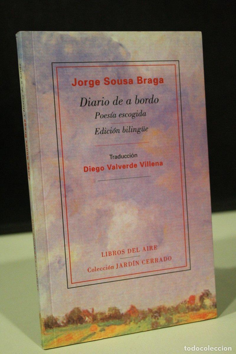 Gebrauchte B&uuml;cher: Diario de a bordo. Poes&iacute;a escogida. Edici&oacute;n biling&uuml;e - Sousa Braga, Jorge.