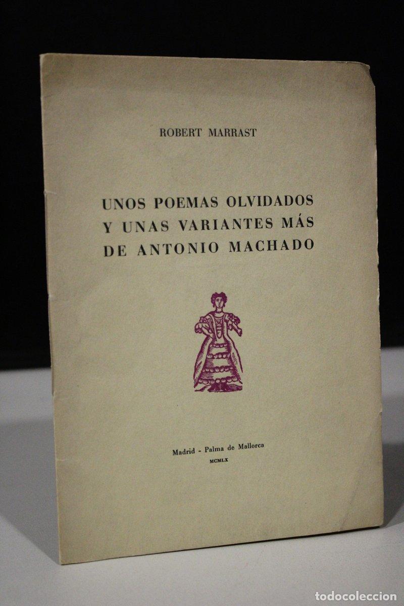Gebrauchte B&uuml;cher: Unos poemas olvidados y unas variantes m&aacute;s de Antonio Machado - Marrast, Robert.