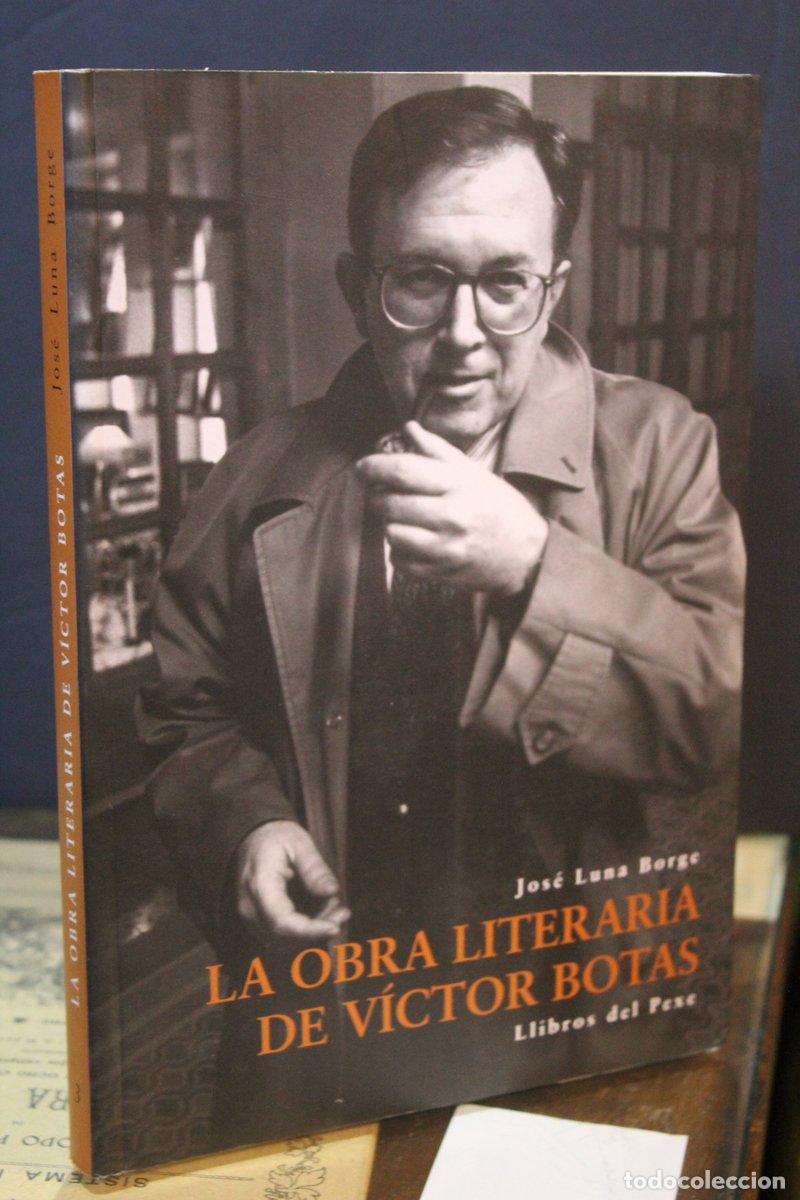 Gebrauchte B&uuml;cher: La obra literaria de V&iacute;ctor Botas - Luna Borge, Jos&eacute;.