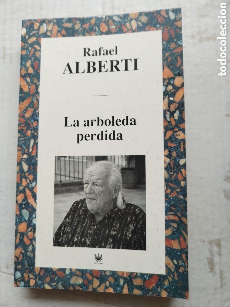Libros de segunda mano: LA ARBOLEDA PERDIDA/RAFAEL ALBERTI