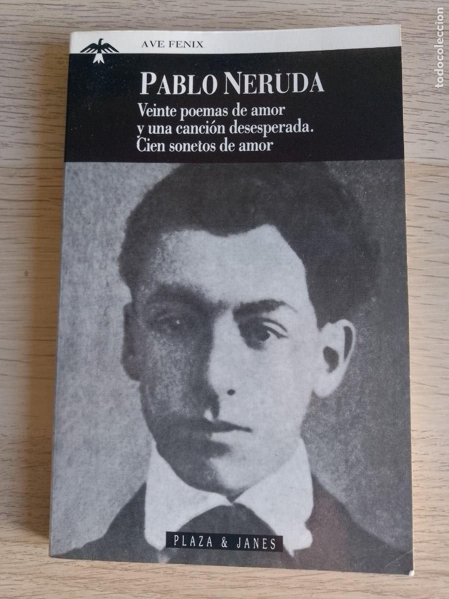 Libros de segunda mano: Pablo Neruda Veinte poemas de amor y una canci&oacute;n desesperada. Cien sonetos de amor Plaza y janes